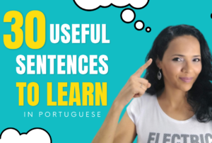 learn 30 sentences in brazilian portuguese